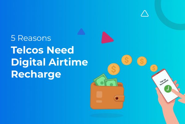 Digital Airtime Recharge in Prepaid Markets