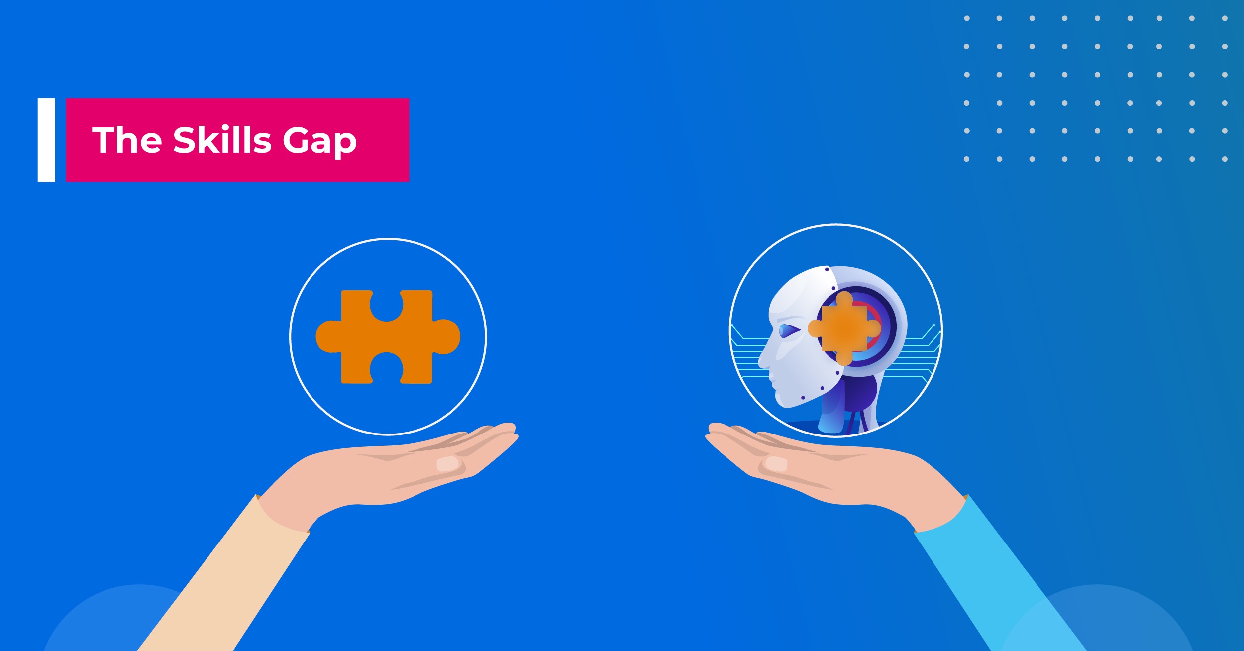 Two hands holding puzzle pieces, one representing a gap and the other a robotic head, symbolizing the skills gap in the workforce